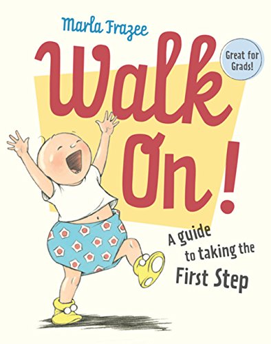 Beispielbild fr Walk On! : A Guide to Taking the First Step zum Verkauf von Better World Books