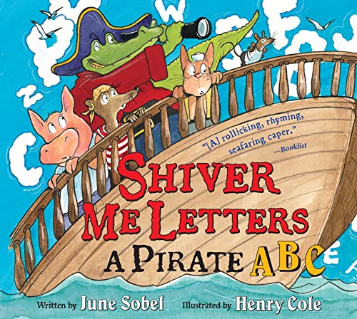 Beispielbild fr Shiver Me Letters: A Pirate ABC zum Verkauf von Your Online Bookstore