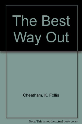 9780152067410: The Best Way Out