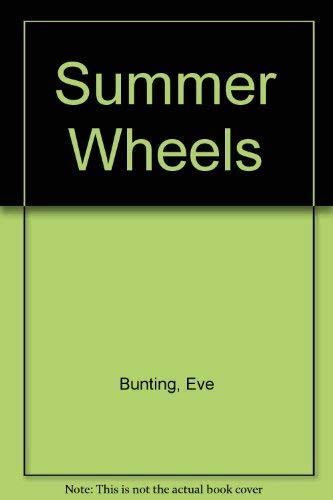 9780152070007: Summer Wheels