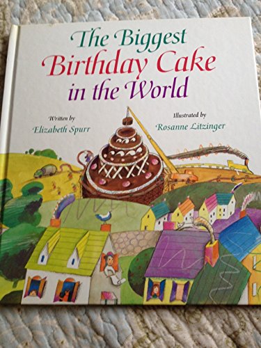 Imagen de archivo de The Biggest Birthday Cake in the World a la venta por Your Online Bookstore