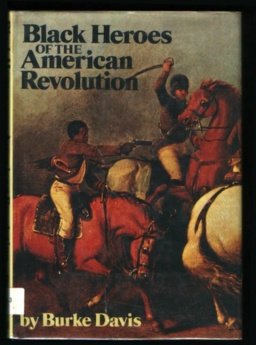 Beispielbild fr Black Heroes of the American Revolution zum Verkauf von Better World Books