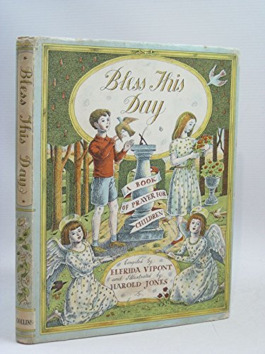 9780152087340: Bless This Day a Book of Prayer for Children