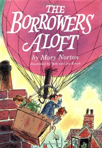 9780152105242: Borrowers Aloft: With the short tale Poor Stainless