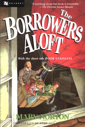 9780152105334: Borrowers Aloft: With the short tale Poor Stainless