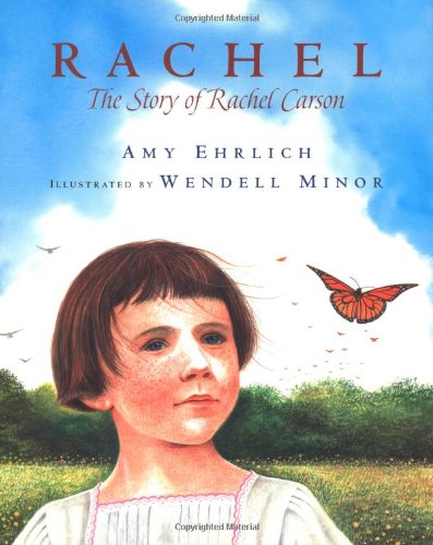 Stock image for Rachel: The Story of Rachel Carson for sale by Blue Marble Books LLC