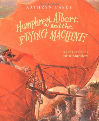 Beispielbild fr Humphrey, Albert, and the Flying Machine zum Verkauf von Better World Books