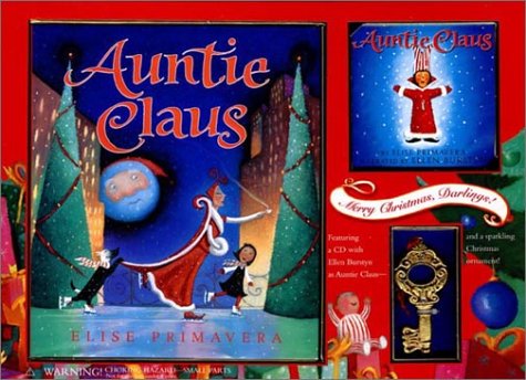 Auntie Claus Gift Set: [CD, Ornament, and Book] (9780152162597) by Primavera, Elise