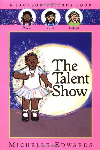 Beispielbild fr The Talent Show : A Jackson Friends Book zum Verkauf von Better World Books