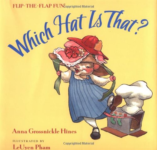 9780152164775: Which Hat Is That?: A Flip-The-Flap Book