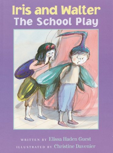 9780152164812: The School Play (Iris and Walter, 5)