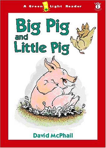 9780152165109: Big Pig and Little Pig: Level 1