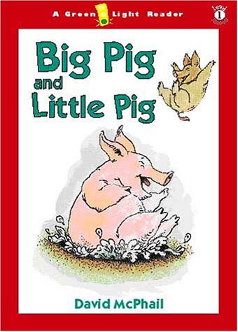 9780152165161: Big Pig and Little Pig (Green Light Reader)