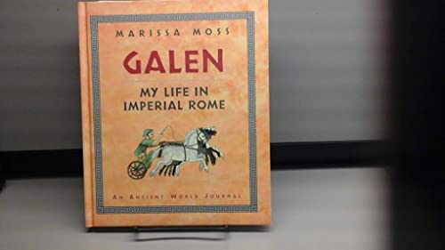 9780152165352: Galen: My Life in Imperial Rome