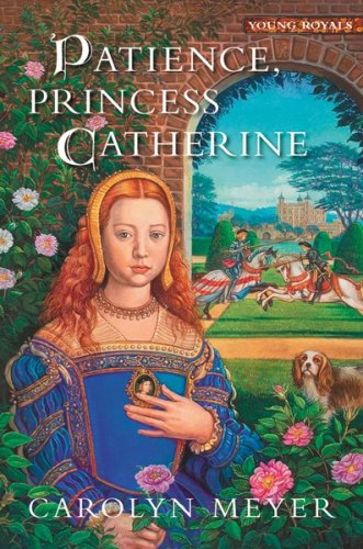 9780152165444: Patience, Princess Catherine (Young Royals)