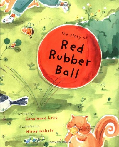 Stock image for The Story of Red Rubber Ball for sale by HPB Inc.