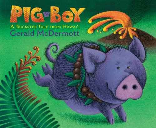 9780152165901: Pig-Boy: A Trickster Tale from Hawai'i
