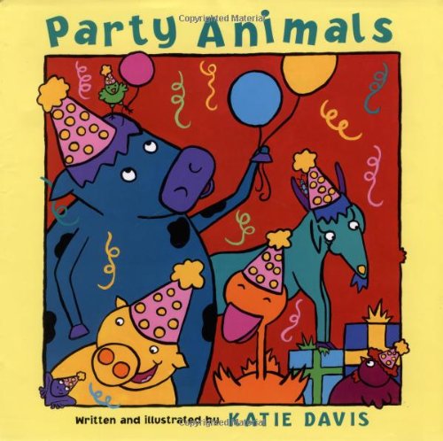 Party Animals (9780152166755) by Davis, Katie