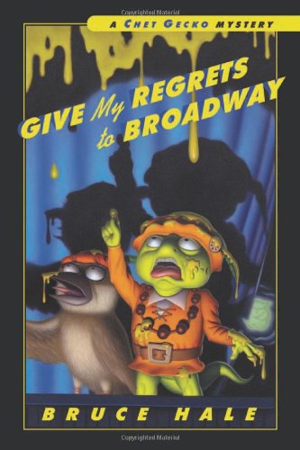 Beispielbild fr Give My Regrets to Broadway: A Chet Gecko Mystery zum Verkauf von William Ross, Jr.