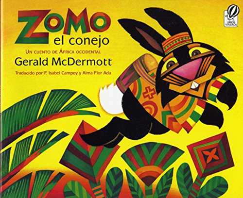 Zomo el conejo: Un cuento de Africa occidental (9780152167776) by McDermott, Gerald; Campoy, F. Isabel; ADA, Alma Flor