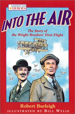 Beispielbild fr Into the Air : The Story of the Wright Brothers' First Flight zum Verkauf von Better World Books