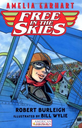 9780152168100: Amelia Earhart Free in the Skies (American Heroes)