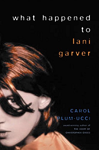 9780152168131: What Happened to Lani Garver