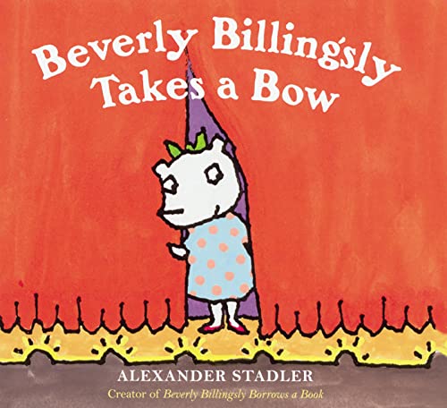 Stock image for Beverly Billingsly Takes a Bow for sale by Better World Books