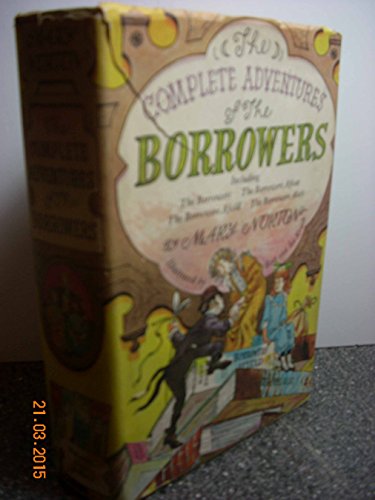 9780152198503: The Complete adventures of the Borrowers