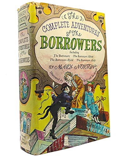 9780152198503: The Complete adventures of the Borrowers