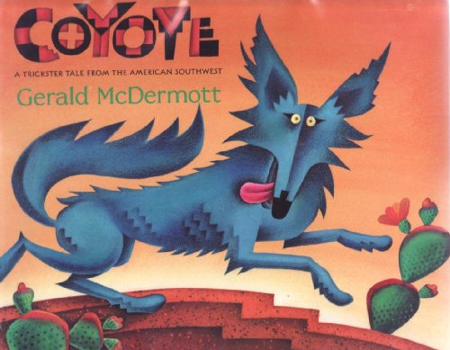 9780152207243: Coyote: A Trickster Tale from the American Southwest