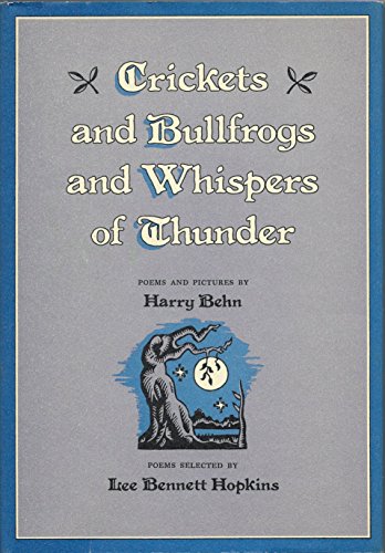 Beispielbild fr Crickets And Bullfrogs And Whispers Of Thunder: Poems And Pictures zum Verkauf von Tacoma Book Center