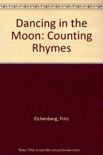 Imagen de archivo de Dancing in the Moon: Counting Rhymes a la venta por Irish Booksellers