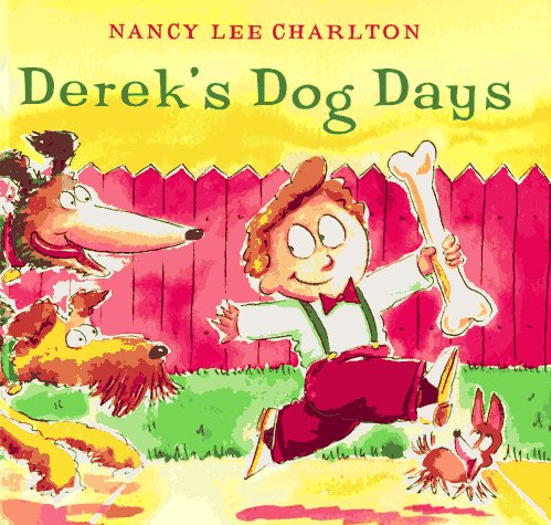 9780152232191: Derek's Dog Days