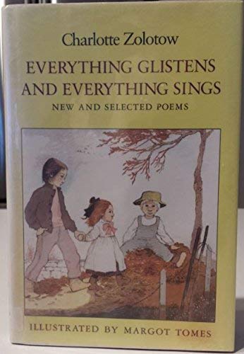 Stock image for Everything Glistens and Everything Sings: New and Selected Poems for sale by Wonder Book