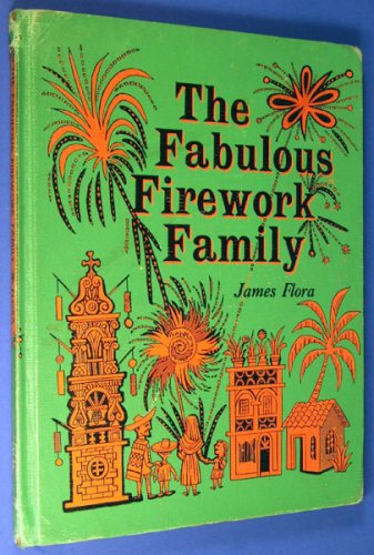 Fabulous Firework Family (9780152269920) by Flora, James