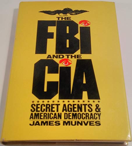 Imagen de archivo de The FBI and the CIA: Secret Agents and American Democracy a la venta por HPB-Emerald