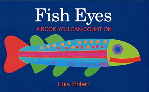 Beispielbild fr Fish Eyes A Book You Can Count zum Verkauf von SecondSale