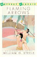 Imagen de archivo de Flaming Arrows (Odyssey Classic) a la venta por Irish Booksellers