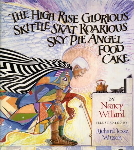 Imagen de archivo de The High Rise Glorious Skittle Skat Roarious Sky Pie Angel Food Cake a la venta por More Than Words