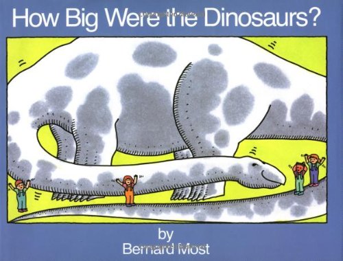9780152368005: How Big Were the Dinosaurs?