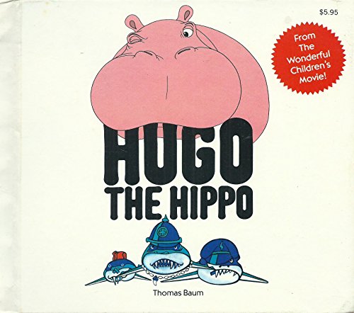 9780152373009: Hugo-The Hippo