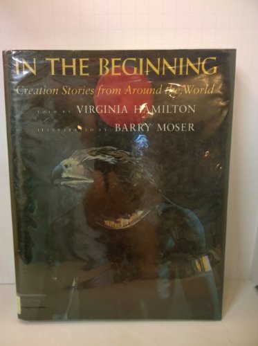 9780152387402: In the Beginning: Creation Stories from Around the World