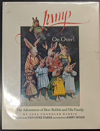 Imagen de archivo de Jump on Over!: The Adventures of Brer Rabbit and His Family a la venta por Wonder Book