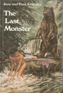 The Last Monster (9780152436148) by Annixter, Jane; Annixter, Paul