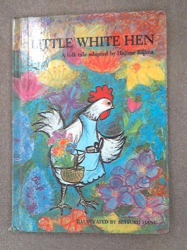 Stock image for Little White Hen for sale by Kennys Bookstore