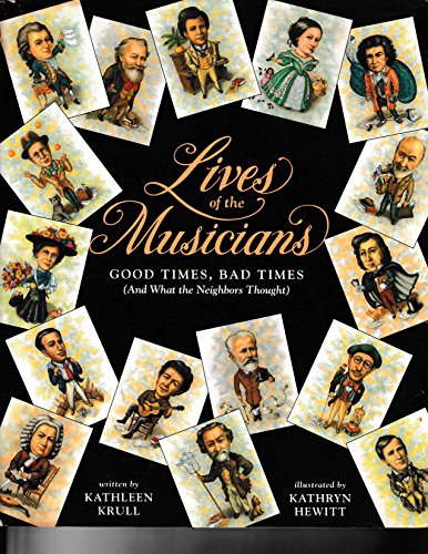 9780152480103: Lives of the Musicians: Good Times, Bad Times