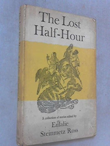 Stock image for Lost Half-Hour : A Collection of Stories for sale by Better World Books