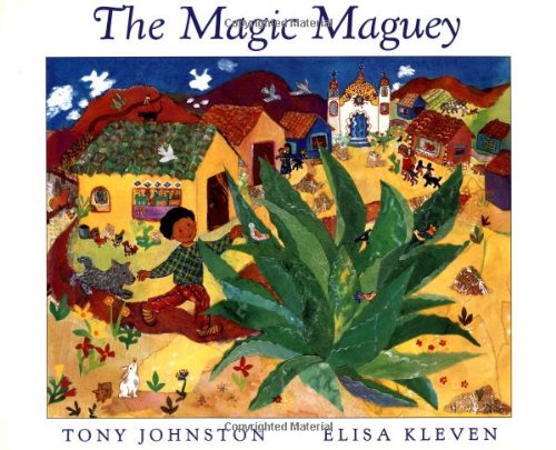 The Magic Maguey (9780152509880) by Johnston, Tony