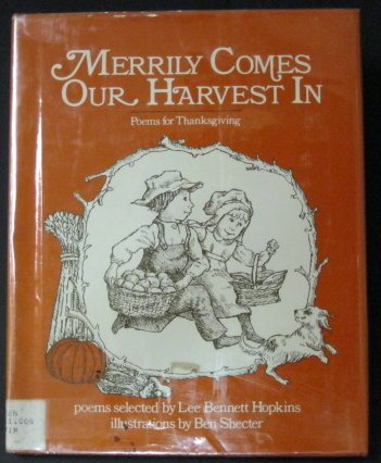 Stock image for Merrily comes our harvest in: Poems for Thanksgiving for sale by Wonder Book
